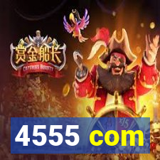 4555 com